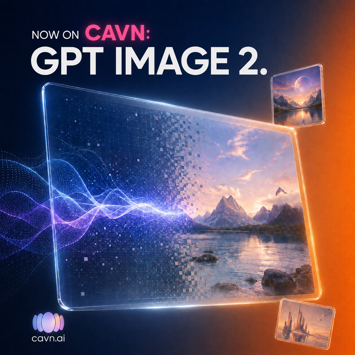 Pôster de Lançamento CAVN GPT Image 2 (1/3)